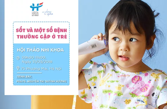 Hội thảo Nhi khoa: Sốt và một số bệnh thường gặp ở trẻ